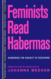 Feminists read Habermas : gendering the subject of discourse /