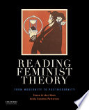 Reading feminist theory : from modernity to postmodernity /