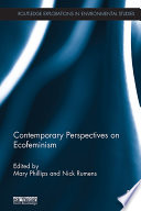 Contemporary perspectives on ecofeminism /
