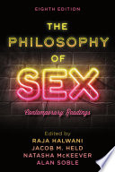 The philosophy of sex : contemporary readings /