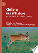 Chihera in Zimbabwe  : A Radical African Feminist Principle  /