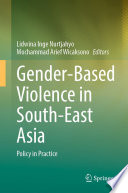 Gender-Based Violence in South-East Asia : Policy in Practice /