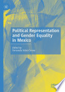 Political Representation and Gender Equality in Mexico /
