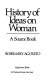 History of ideas on woman : a source book /