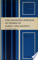 The Changing position of women in family and society : a cross-national comparison /
