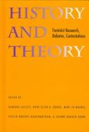 History and theory : feminist research, debates, contestations /