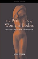 The politics of women's bodies : sexuality, appearance, & behavior /