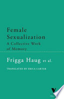 Female sexualization : a collective work of memory /