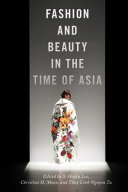 Fashion and beauty in the time of Asia /