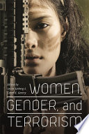 Women, gender, and terrorism /