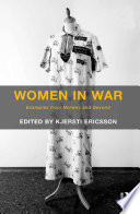 Women in war : examples from Norway and beyond /