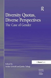 Diversity quotas, diverse perspectives : the case of gender /