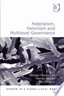 Federalism, feminism and multilevel governance /