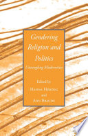 Gendering Religion and Politics : Untangling Modernities /