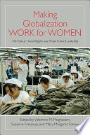 Making globalization work for women : the role of social rights and trade union leadership /