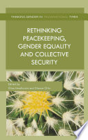 Rethinking peacekeeping, gender equality and collective security /