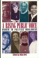 A rising public voice : women in politics worldwide /