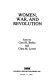 Women, war, and revolution /