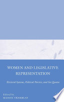 Women and Legislative Representation : Electoral Systems, Political Parties, and Sex Quotas /