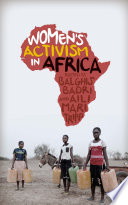 Women's activisim in Africa : struggles for rights and representation /