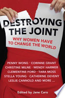 Destroying the joint why women have to change the world /