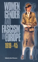 Women, gender and fascism in Europe, 1919-45 /