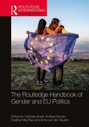 The Routledge handbook of gender and EU politics /