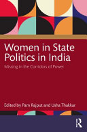 Women in state politics in India: missing in the corridors of power /