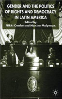 Gender and the politics of rights and democracy in Latin America /