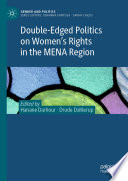 Double-edged politics on women's rights in the MENA Region /