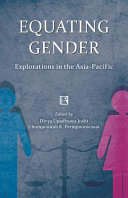 Equating gender : explorations in the Asia-Pacific /