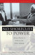 No shortcuts to power : African women in politics and policy making /