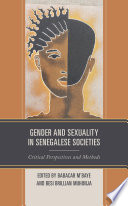 Gender and sexuality in Senegalese societies : critical perspectives and methods /