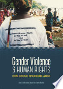 Gender violence & human rights : seeking justice in Fiji, Papua New Guinea & Vanuatu /