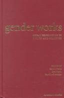 Gender works : Oxfam experience in policy and practice /
