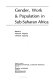 Gender, work & population in sub-Saharan Africa /