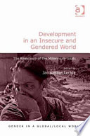 Development in an insecure and gendered world : the relevance of the Millennium Goals /