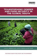 Transforming gender and food security in the global South /