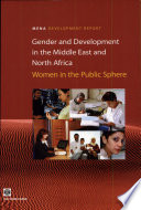 Gender and development in the Middle East and North Africa : women in the public sphere.