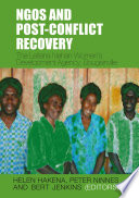NGO's and post-conflict recovery : the Leitana Nehan Women's Development Agency, Bougainville /