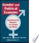 Gender and political economy : incorporating diversity into theory and policy /