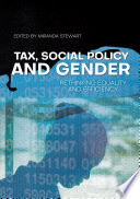 Tax, social policy and gender : rethinking equality and efficiency /