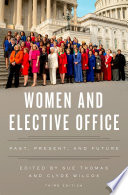 Women and elective office : past, present and future /