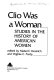 Clio was a woman : studies in the history of American women /