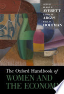 The Oxford handbook of women and the economy /