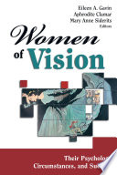 Women of vision : their psychology, circumstances, and success /