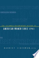 The Columbia documentary history of American women since 1941 /