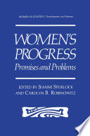 Women's progress : promises and problems /