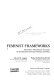 Feminist frameworks : alternative theoretical accounts of the relations between women and men /