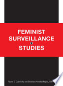 Feminist surveillance studies /